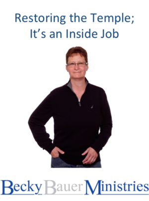 Rebuilding the Temple; It's an Inside Job